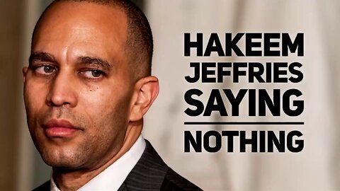 BREAKING NEWS🚨 Hakeem Jeffries says nothing.