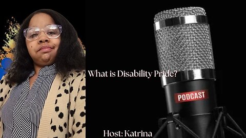 Living with Disabilities: What is Disability Pride?