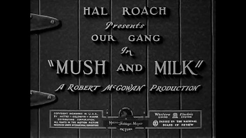 The Little Rascals - "Mush and Milk"