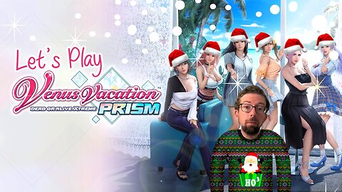 Ho, Ho, Ho! - Let's Play DOA Xtreme Venus Vacation Prism