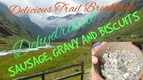 Dehydrated Sausage Gravy and Biscuit