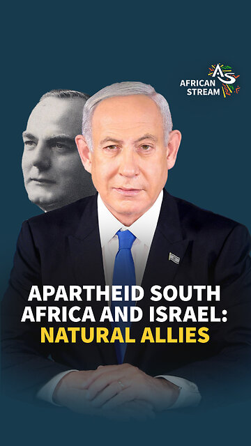 APARTHEID SOUTH AFRICA AND ISRAEL: NATURAL ALLIES