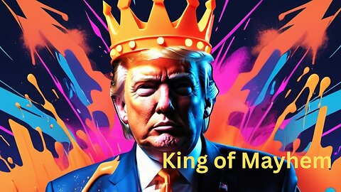 King of Mayhem