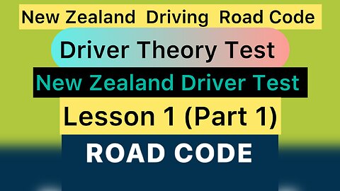 New Zealand Driving Road Code | Driver Theory Test | New Zealand Driver Test | lesson 1 (Part 1)