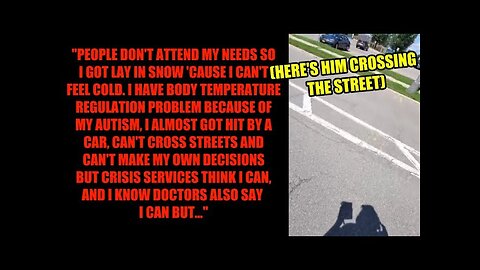 Autism Faker Andrew Ditch Says CRISIS SERVICES TOLD HIM TO "D*E" FOR SAYING HE CAN CROSS STREETS