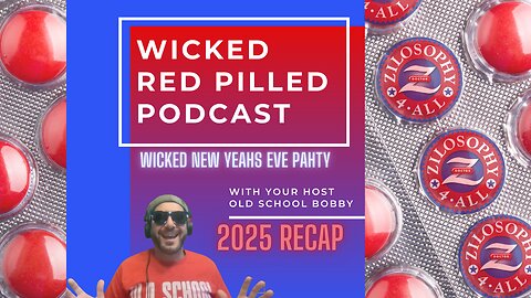 Wicked Red Pilled Wicked Pissah New Yeah's Eve Pahty