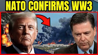 TRUMP WAS RIGHT: Brennan & Comey CRUMBLING While NATO CONFIRMS WW3 Is Coming!