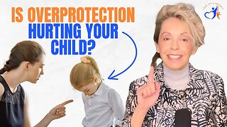 Is Overprotection Hurting Your Child? Signs and Solutions