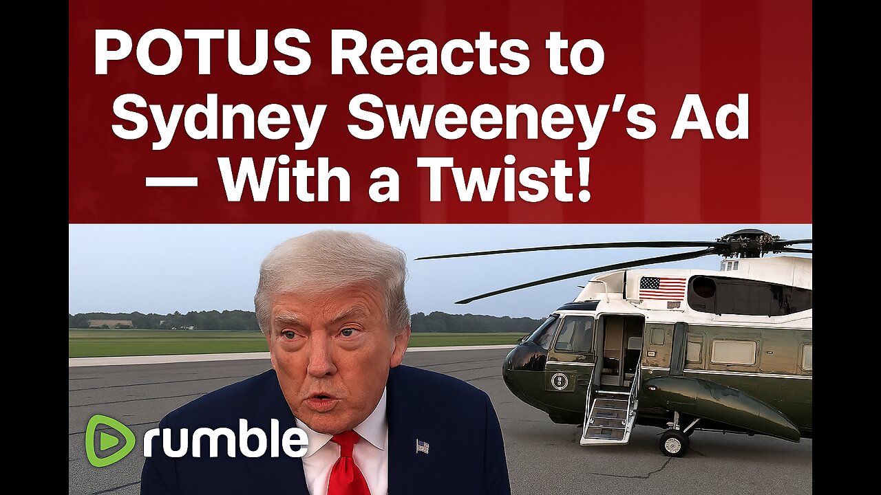 POTUS Reacts to Sydney Sweeney’s Ad — With a Twist! 🇺🇸
