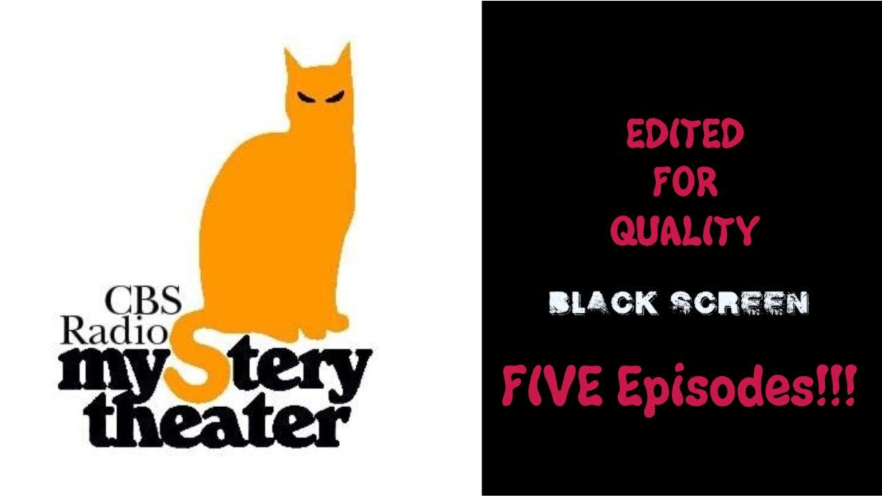 CBSRMT ~ CBS Radio Mystery Theater ~ Episodes 191 thru 195 ~ Old Time Radio ~ Black Screen