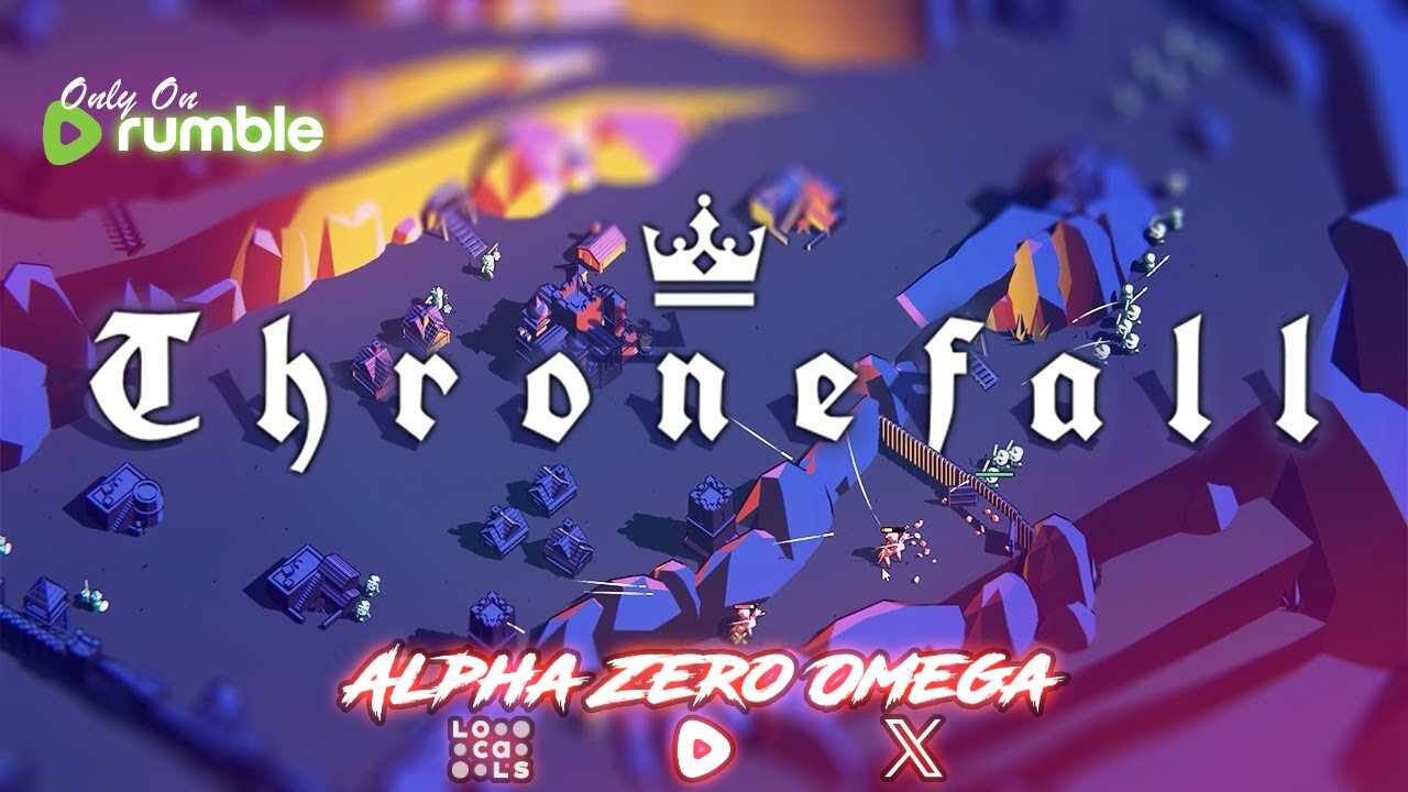Thronefall: First time streaming | 🚨RumbleTakeover🚨