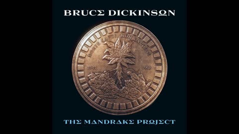 Bruce Dickinson - The Mandrake Project