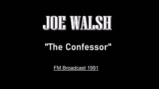 Joe Walsh - The Confessor (Los Angeles 1991) FM Broadcast