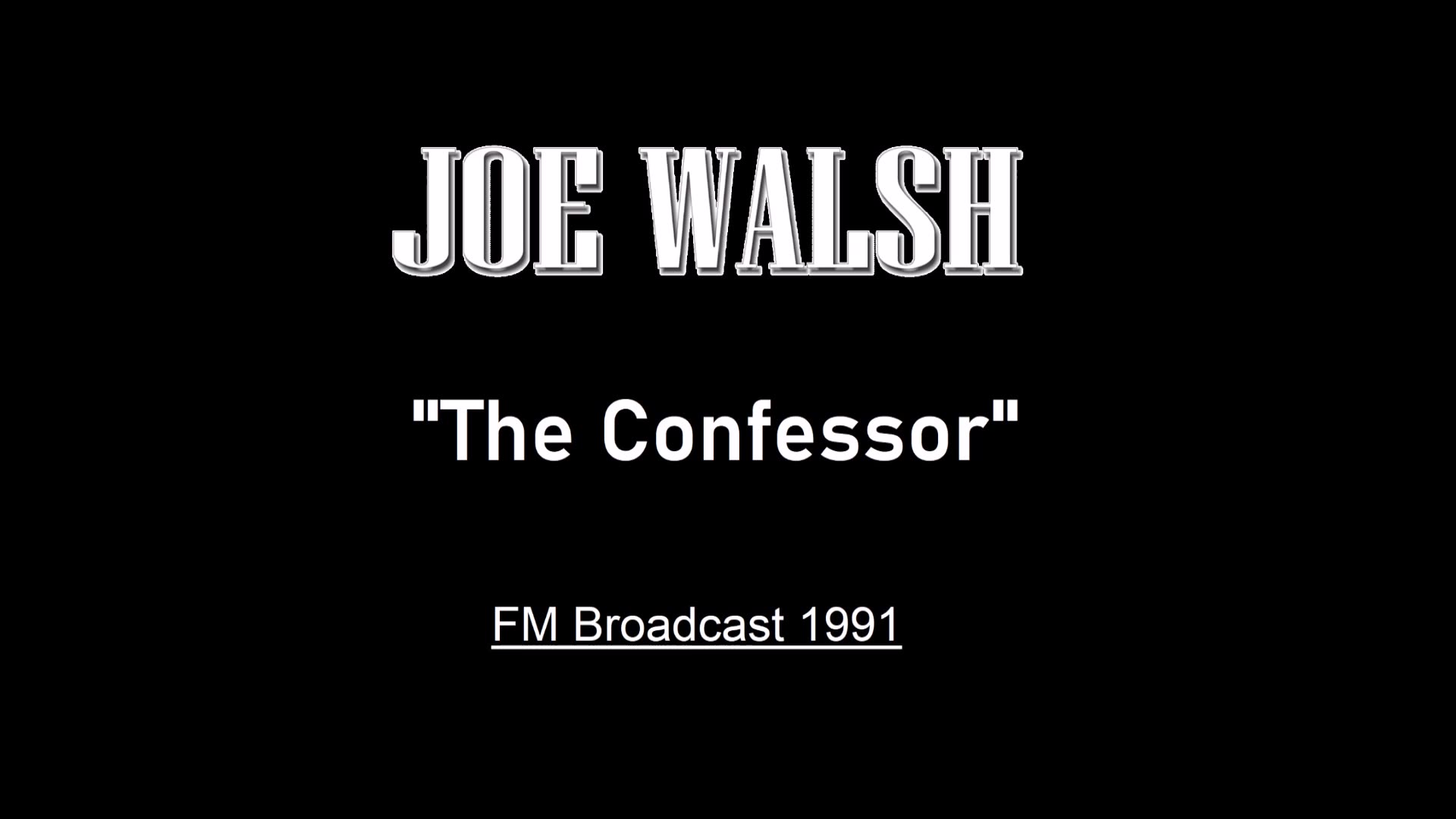 Joe Walsh - The Confessor (Los Angeles 1991) FM Broadcast