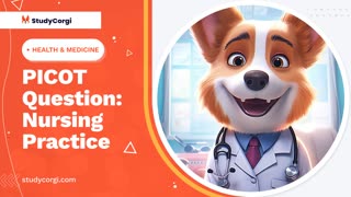 PICOT Question: Nursing Practice - Essay Example