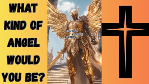 WHAT KIND OF ANGEL WOULD YOU BE?