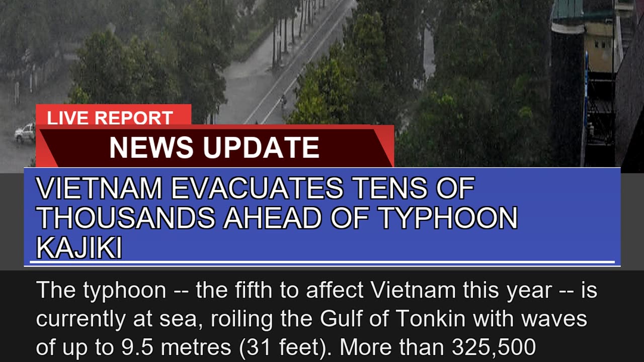 Vietnam Evacuates Tens of Thousands Ahead of Typho