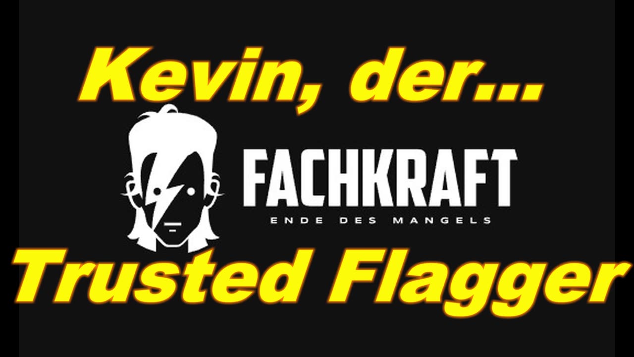 FachKraft & Alice Amok - "Trusted Flagger"