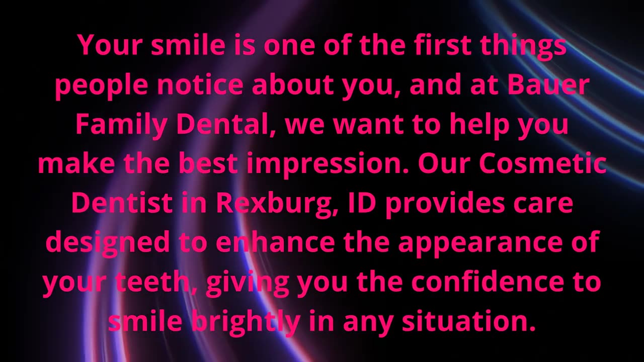 Bauer Family Dental - Top-Rated Cosmetic Dentistry in Rexburg, ID