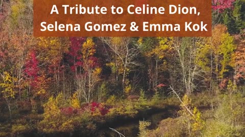💖 The Healing Magic of Love - A Tribute to Celine Dion, Selena Gomez & Emma Kok 💖