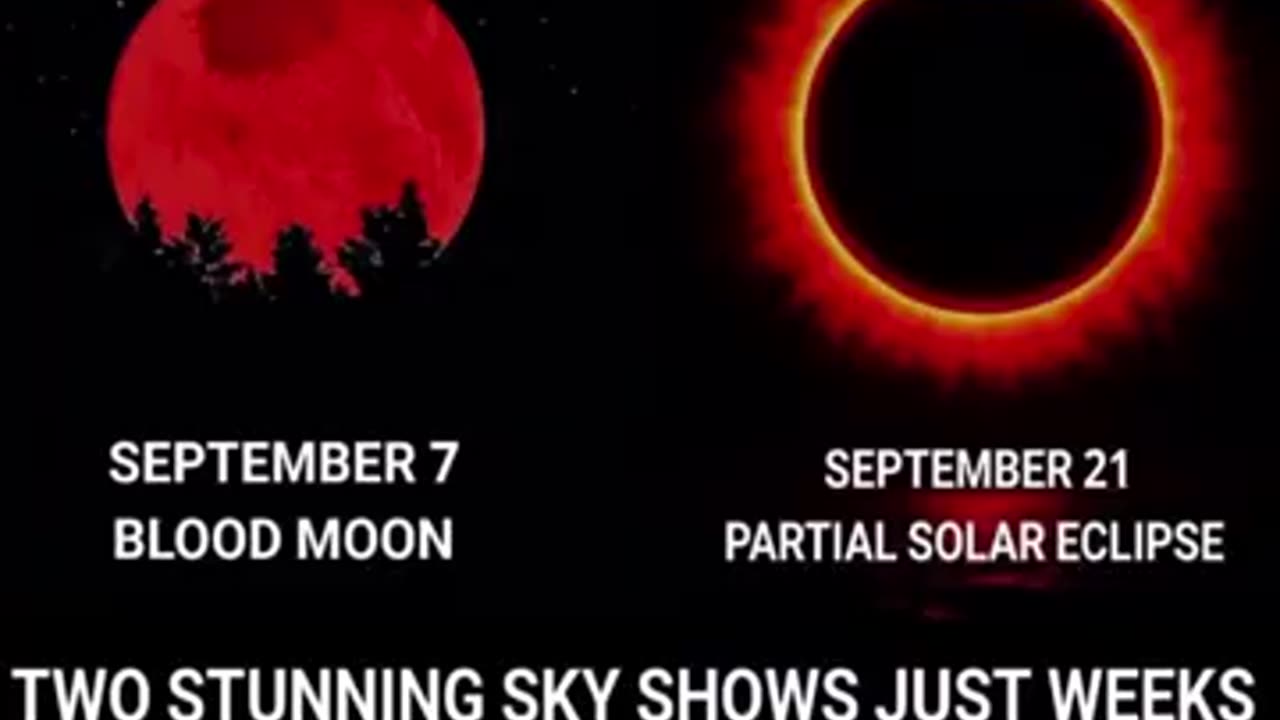 BLOOD MOON 9/7/25 & PARTIAL SOLAR ECLIPSE 9/21/25 Taking Place Weeks Apart‼️
