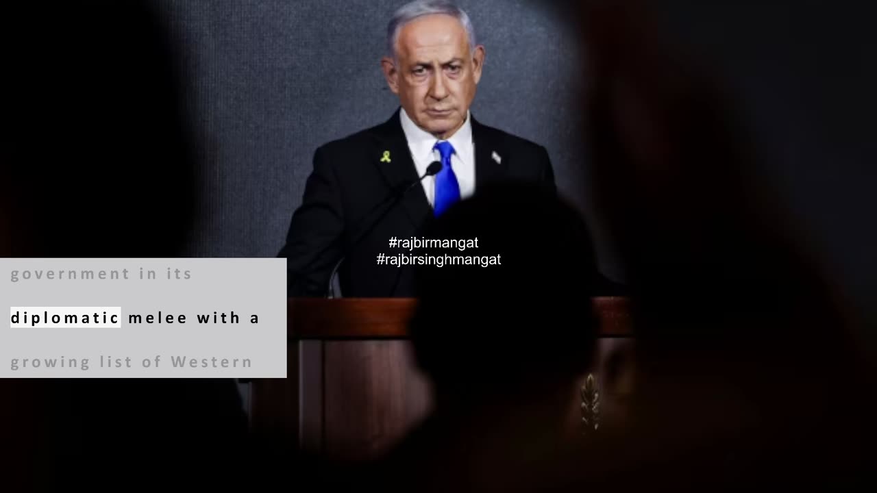With US backing, defiant Netanyahu vows response to countries recognizing Palestinian state