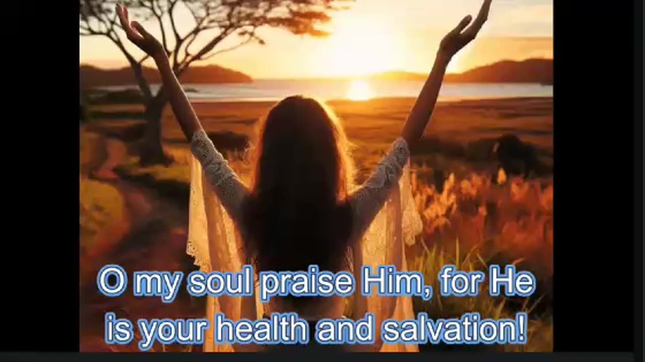 Praise to the Lord, the Almighty