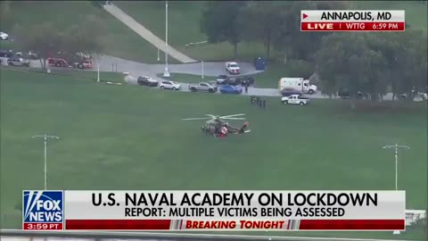 Fox News reports “multiple victims” after reported shooting at the U.S. Naval Academy
