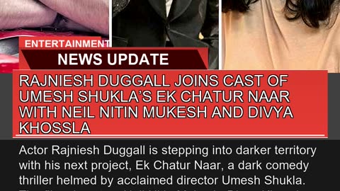 Rajniesh Duggall Joins Cast of Umesh Shuklas Ek C
