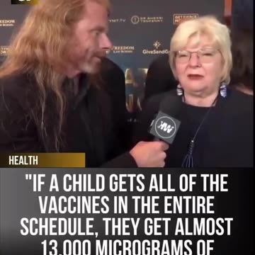 "IF A CHILD GETS ALL OF THE VACCINES IN THE ENTIRE SCHEDULE“