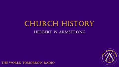 The World Tomorrow Radio- Church History
