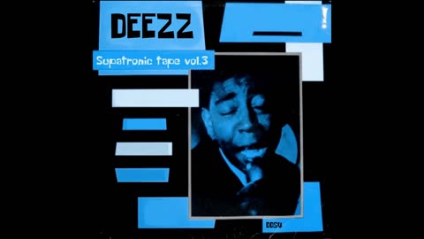 Deezz - Supatronic tape vol.3 ( full album )