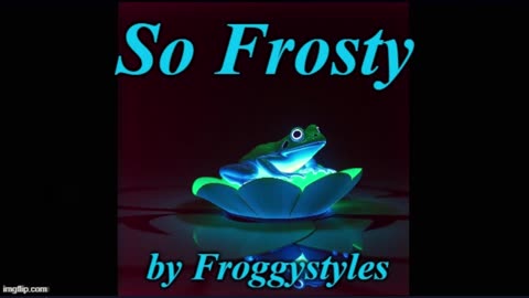 So Frosty - by Froggystyles