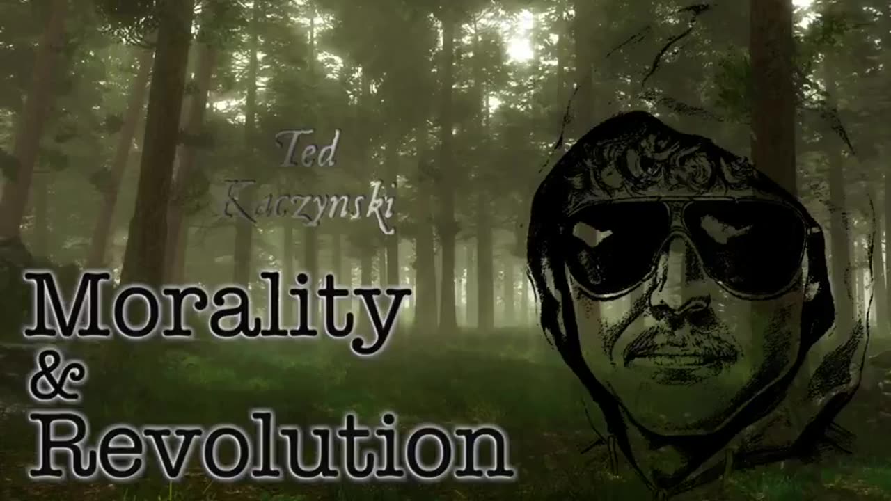 Morality and Revolution by Ted Kaczynski (1999)