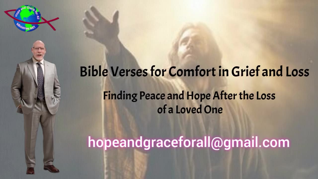 Bible Verses for Comfort in Grief and Loss, Finding Peace After Losing a Loved One