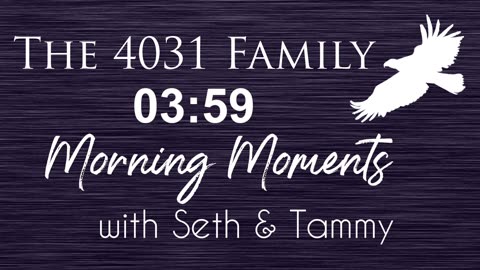 Morning Moments w/Seth & Tammy - Ep 50 - The Law of Liberty - James 2:12