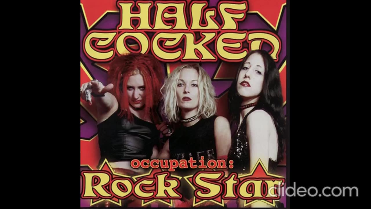 HALF COCKED (MA) - OCCUPATION: ROCK STAR 2000 [FULL ALBUM] HD