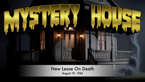 45-08-19 Mystery House New Lease on Death