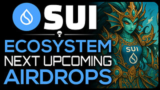 Next Sui Airdrops to Farm (Get Rich Or Stay Broke)