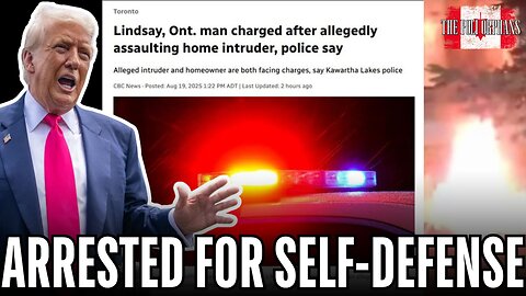 Trump 50% Tariffs, Windsor Arsonist caught on Video & Ontario Self-Defense Arrest – EP #141