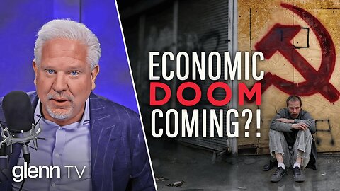 Glenn Beck Warns of 3 Economic Outcomes That Could Change EVERYTHING | Ep 467
