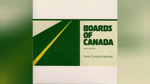 Boards of Canada - Trans Canada Highway (2006) [Complete EP]