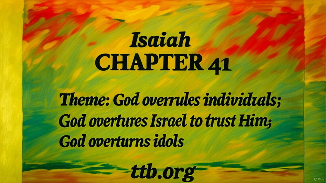 Isaiah Chapter 41 (Bible Study)