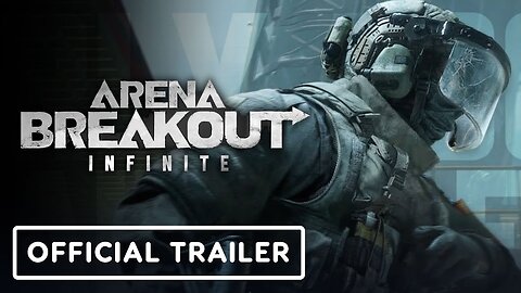 Arena Breakout - Infinite - Official Global PC Launch & Deep Dive Trailer _ Into The Infinite 2024