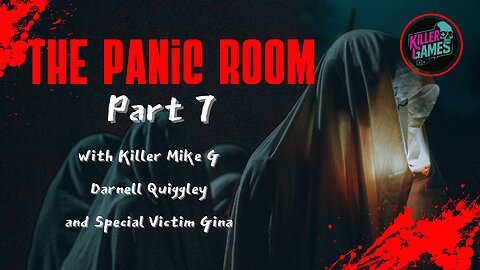 Panic Room - Part 7
