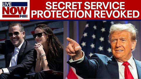 Trump says he's ending Secret Service protection for Hunter Biden | LiveNOW from FOX