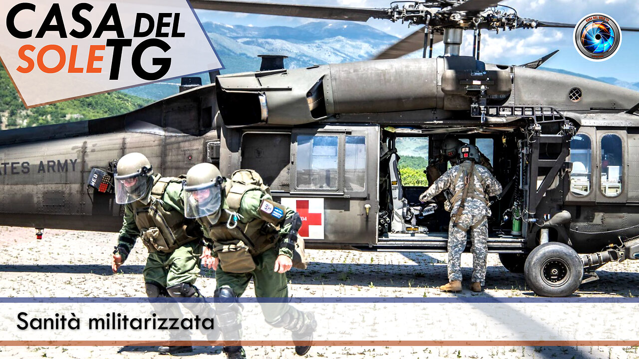 CasaDelSoleTG 16.09.25 - Sanità militarizzata