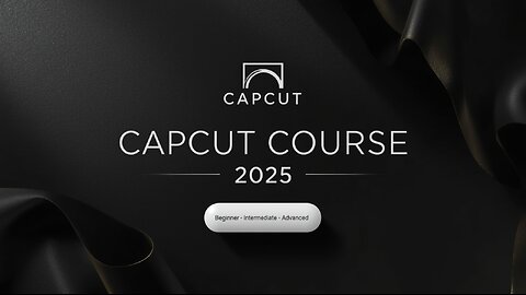 CapCut for Beginners: PC Edition 2025