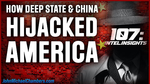 How Deep State & China Hijacked America—And Trump’s Plan to Stop It