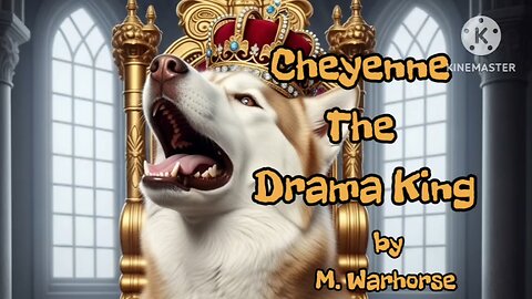 Cheyenne The Drama King